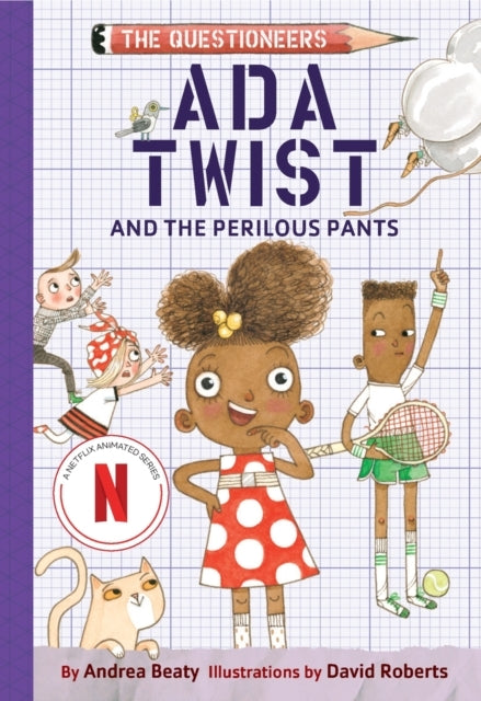Ada Twist and The Perilous Pants The Questioneers Book #2