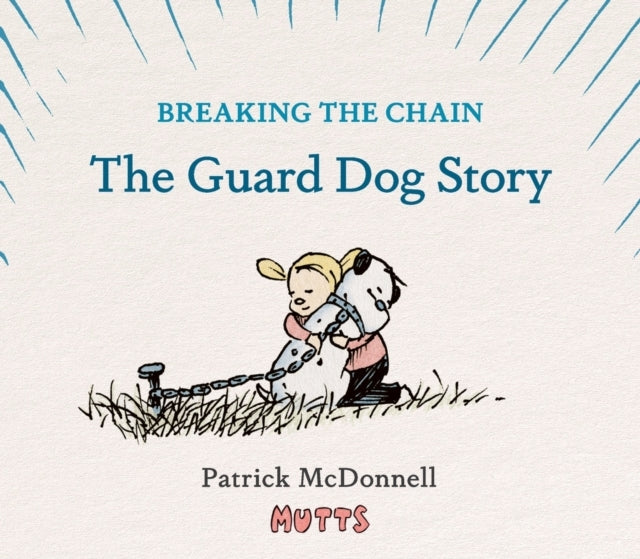 Breaking The Chain The Guard Dog Story