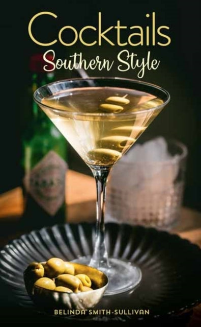 Cocktails, Southern Style Pours, Drinks, Sips, and Bites