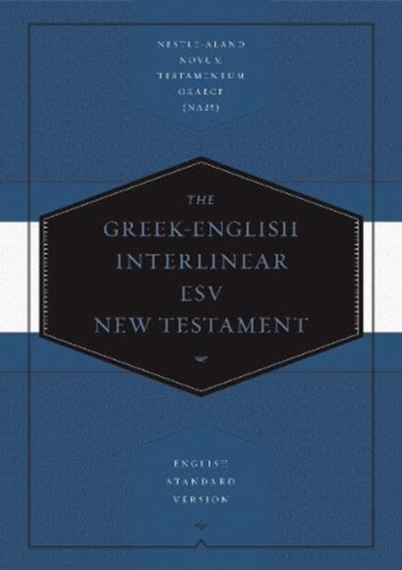 Greek-english Interlinear Esv New Testament Nestle-aland Nov