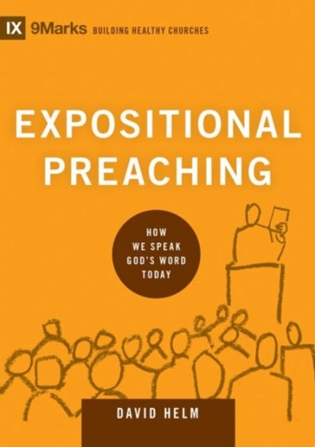 Expositional Preaching How We Speak God'S Word Today