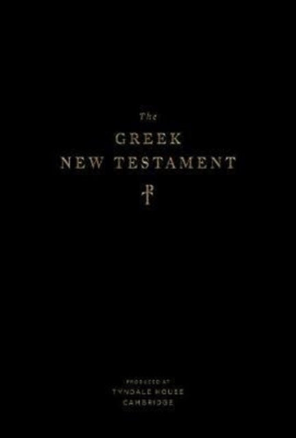 The Greek New Testament, Produced at Tyndale House, Cambridg