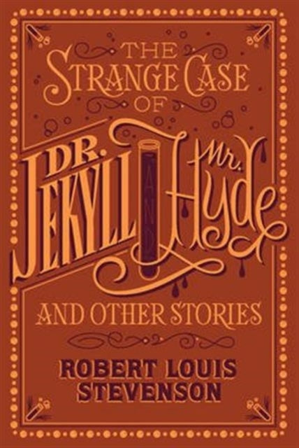 The Strange Case of Dr. Jekyll and Mr. Hyde and Other Storie