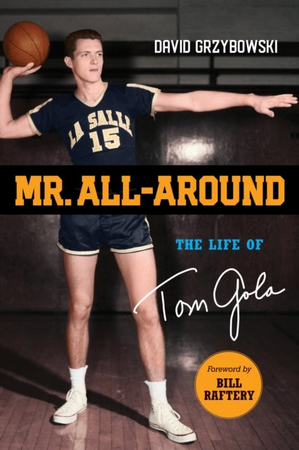 Mr. All-Around The Life of Tom Gola