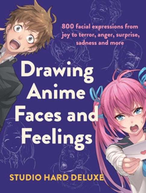 Drawing Anime Faces and Feelings Facial Expressions From
