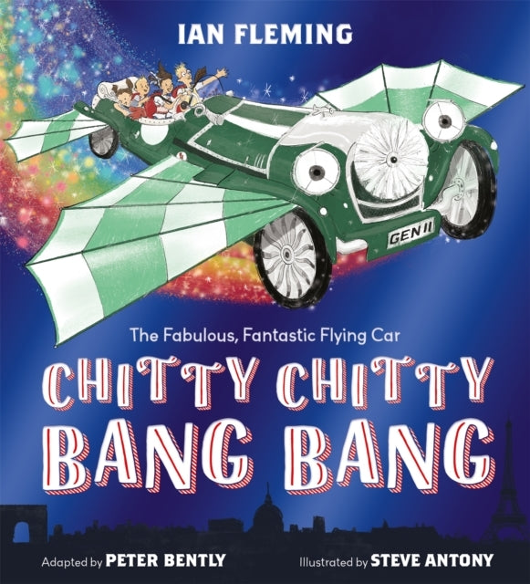 Chitty Chitty Bang Bang An Illustrated Children's Classic