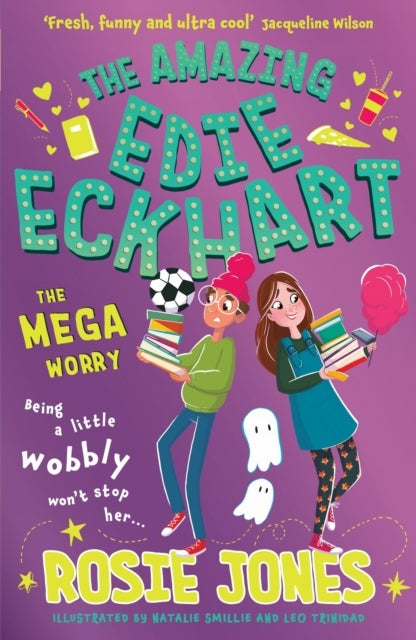 The Amazing Edie Eckhart: The Mega Worry : Book 3