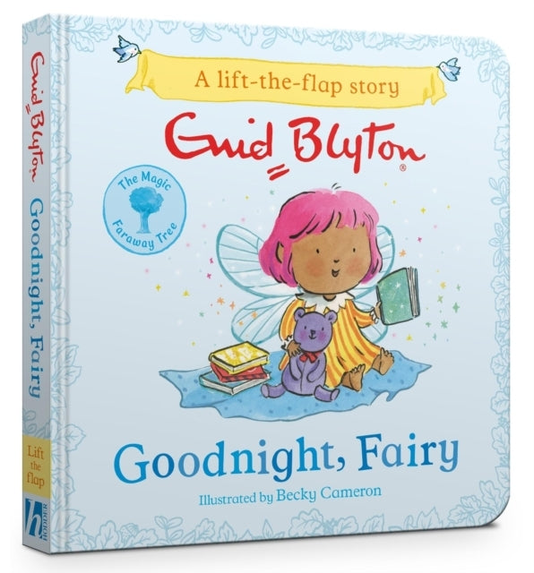 The Magic Faraway Tree: Goodnight, Fairy A Lift-The-Flap Sto