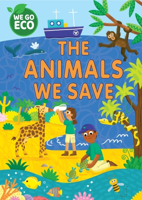 We Go Eco: The Animals We Save