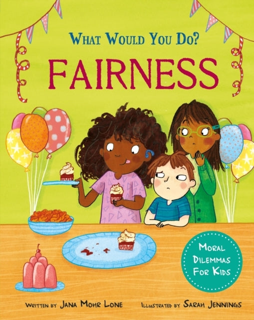 What Would You Do?: Fairness Moral Dilemmas For Kids