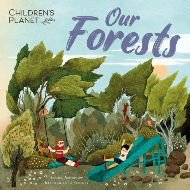 CHILDREN'S PLANET: OUR FORESTS