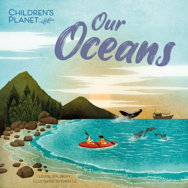 CHILDREN'S PLANET: OUR OCEANS