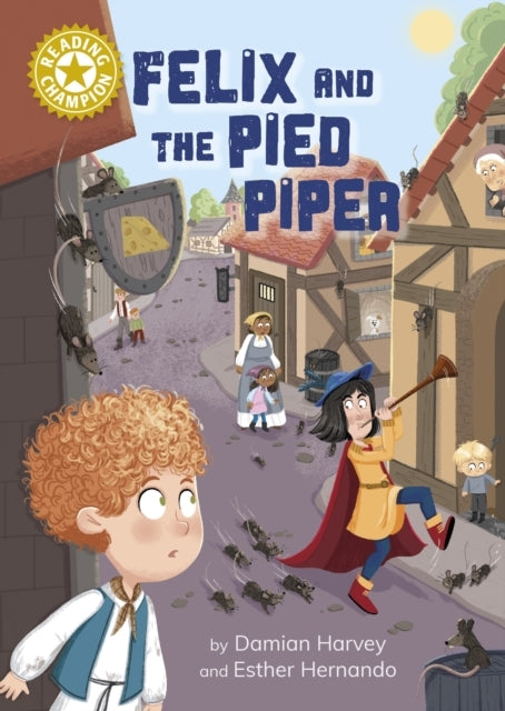 READING CHAMPION: FELIX AND THE PIED PIPER INDEPENDENT READI
