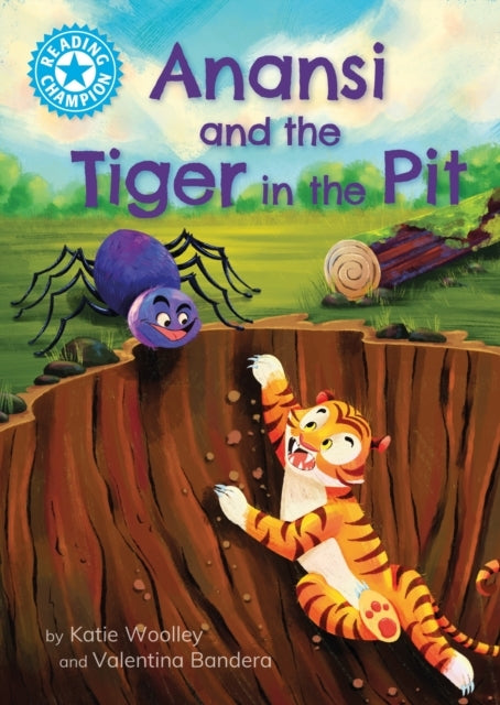 Reading Champion: Anansi And The Tiger In The Pit Independen