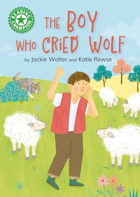 READING CHAMPION: THE BOY WHO CRIED WOLF INDEPENDENT READING