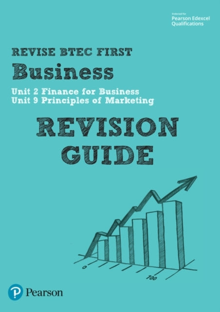 PEARSON REVISE BTEC FIRST IN BUSINESS REVISION GUIDE - FOR 2