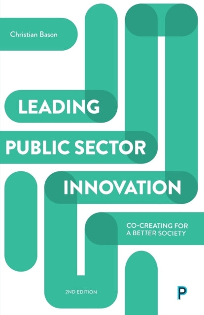 Leading Public Sector Innovation Second Editionco-creating F
