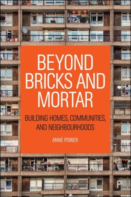 BEYOND BRICKS AND MORTAR BUILDING HOMES, COMMUNITIES, AND NE