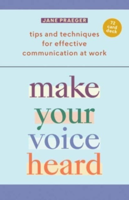 Make Your Voice Heard! Tips and Techniques For Effective Com