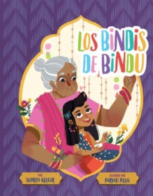Los Bindis De Bindu Spanish Edition