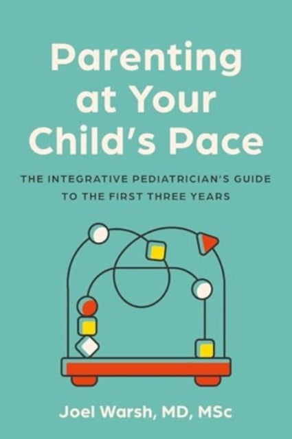 Parenting At Your Child'S Pace The Integrative Pediatrician’