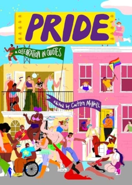 Pride A Celebration In Quotes