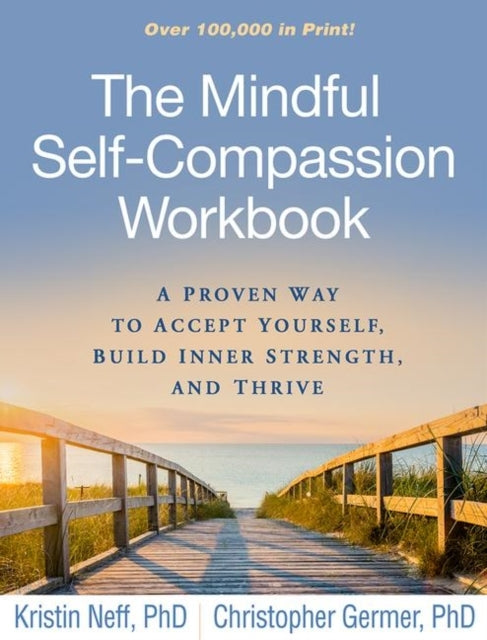 The Mindful Self-compassion Workbook