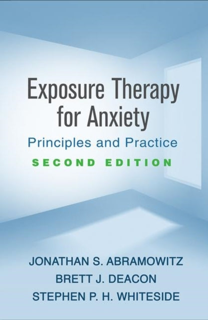 Exposure Therapy for Anxiety, Second Edition