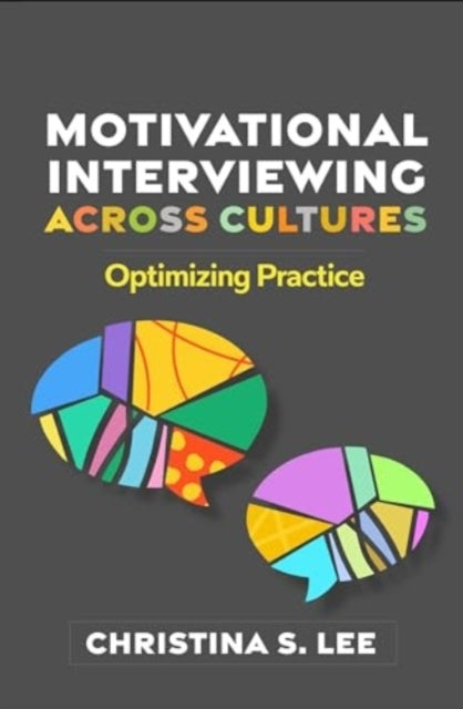 Motivational Interviewing Across Cultures Optimizing Practic