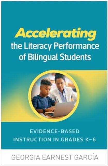ACCELERATING THE LITERACY PERFORMANCE OF BILINGUAL STUDENTS