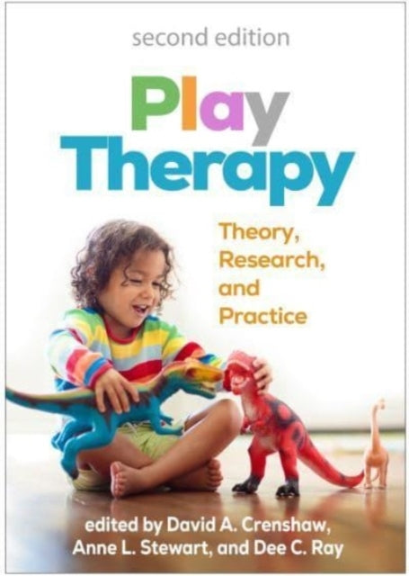 Play Therapy, Second Edition Theory, Research, And Practice