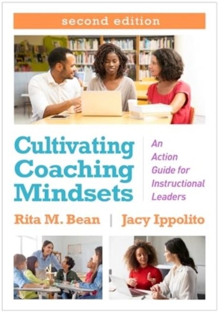 CULTIVATING COACHING MINDSETS, SECOND EDITION AN ACTION GUID