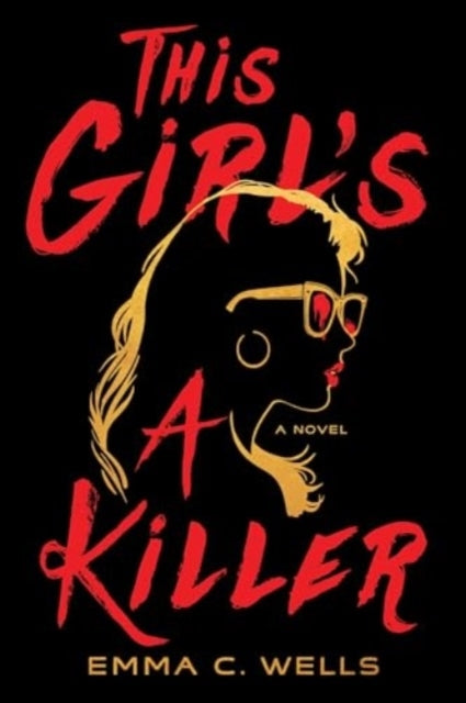 This Girl's A Killer A Novel