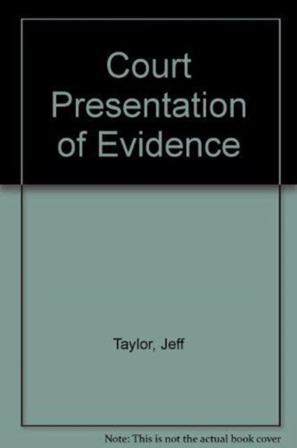 COURT PRESENTATION OF EVIDENCE