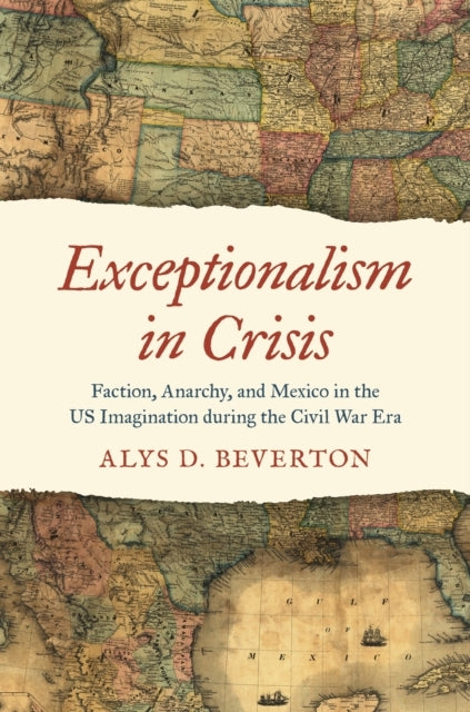 Exceptionalism In Crisis Faction, Anarchy, And Mexico In The