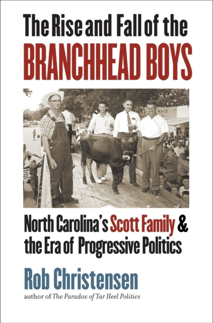 THE RISE AND FALL OF THE BRANCHHEAD BOYS NORTH CAROLINA'S SC