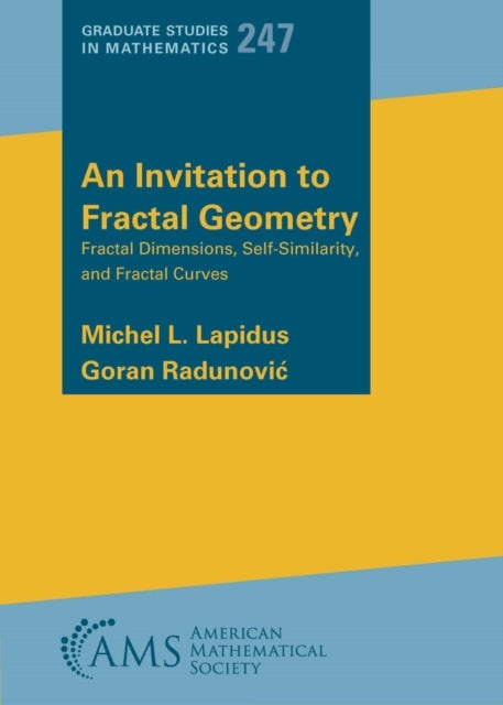 An Invitation To Fractal Geometry Fractal Dimensions, Self-S