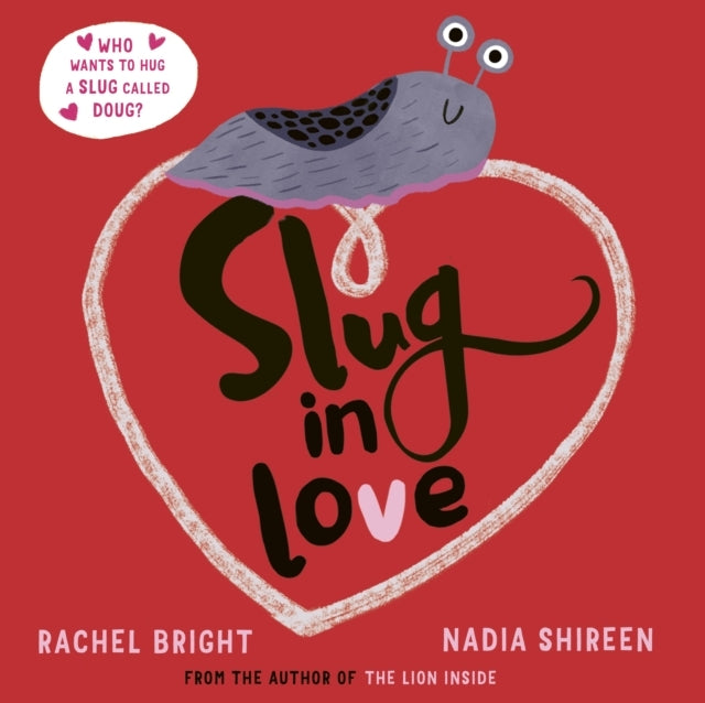 Slug In Love A Funny, Adorable Hug Of A Book