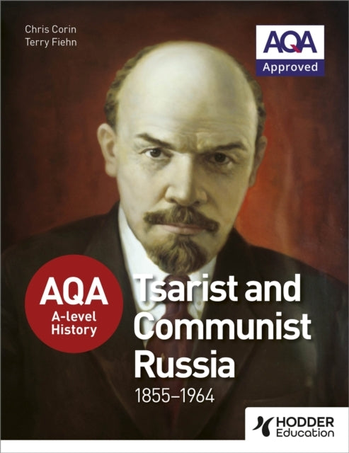 Aqa A-Level History: Tsarist and Communist Russia 1855-1964