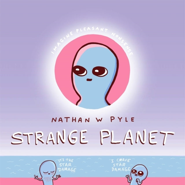 Strange Planet the Comic Sensation of the Year - Now on App