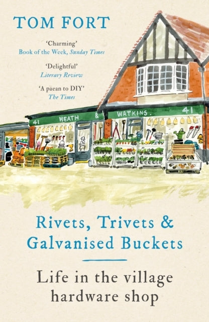 Rivets, Trivets and Galvanised Buckets Life In The Village H