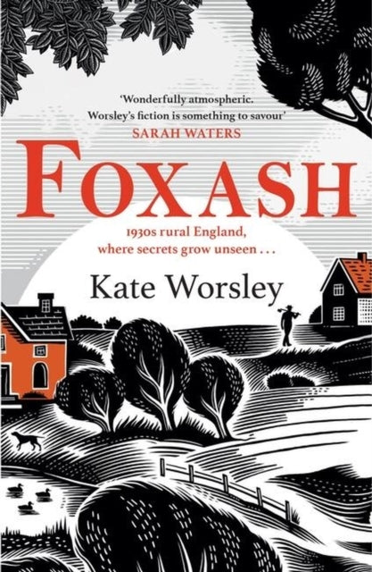 Foxash 'A Wonderfully Atmospheric and Deeply Unsettling Nove