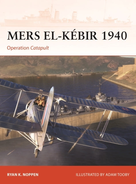 Mers El-Kebir 1940 Operation Catapult