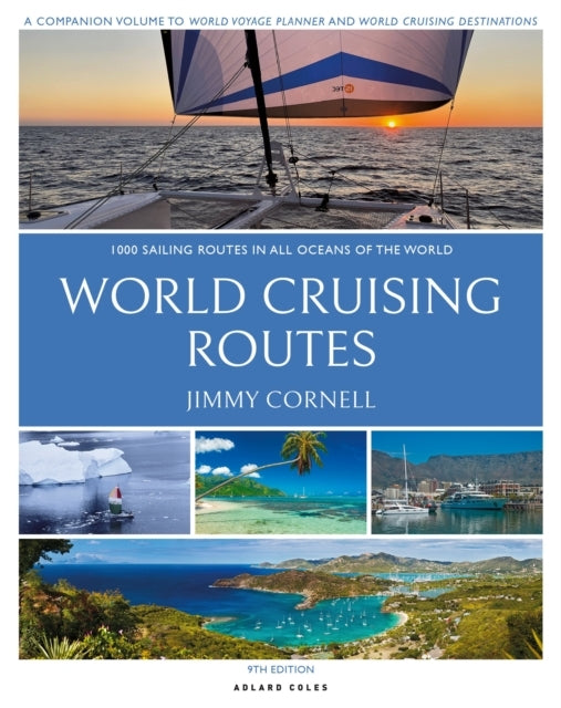 World Cruising Routes ,000 Sailing Routes in All Oceans of
