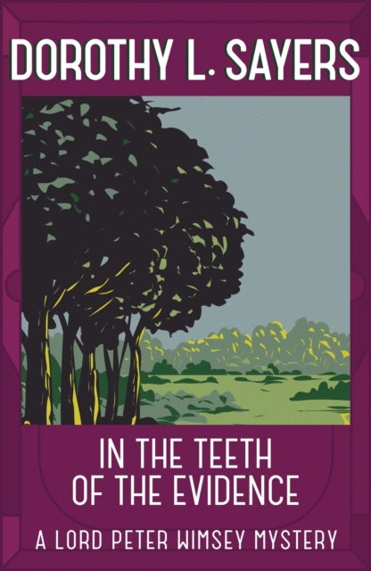 IN THE TEETH OF THE EVIDENCE THE BEST MURDER MYSTERY SERIES