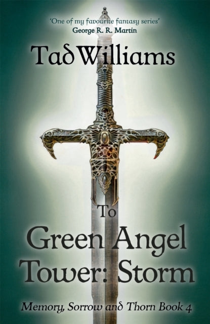 To Green Angel Tower Stormmemory Sorrow & Thorn Book 4
