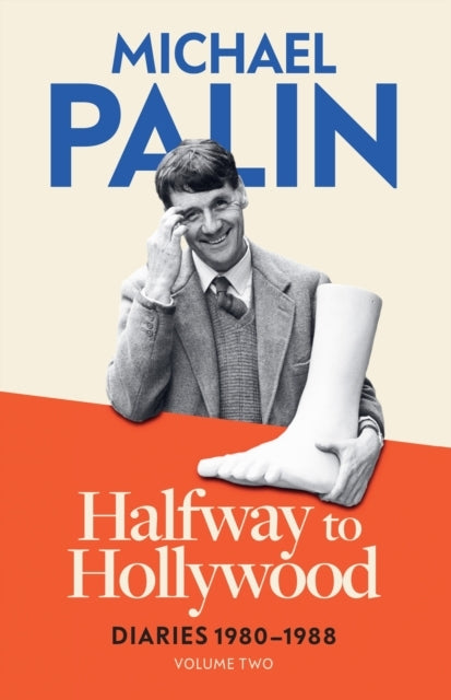 Halfway To Hollywood Diaries 1980-1988 (Volume Two)