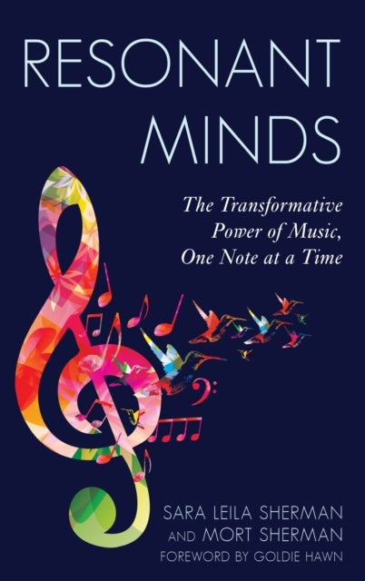 Resonant Minds The Transformative Power Of Music, One Note A