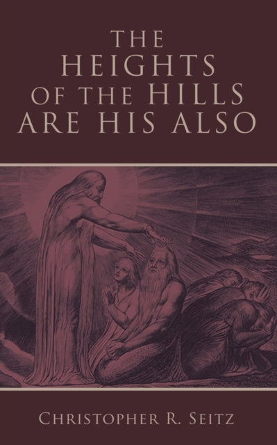 The Heights of The Hills Are His Also