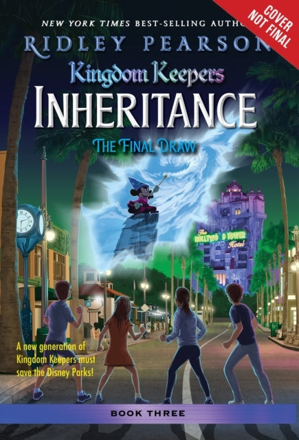 Kingdom Keepers: Inheritance: The Final Draw Kingdom Keepers